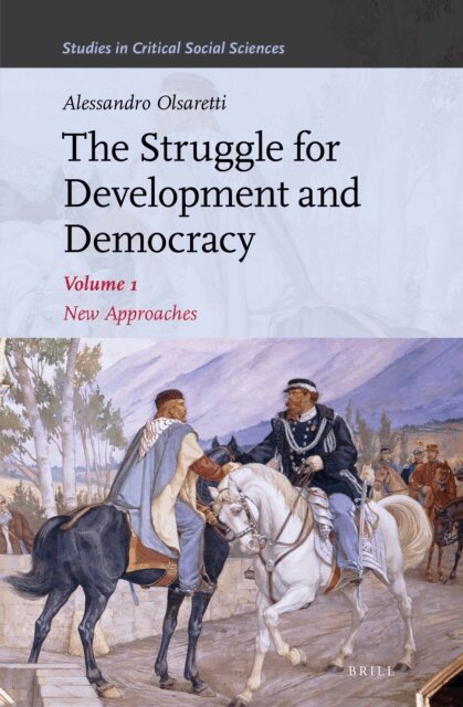 Alessandro Olsaretti - Struggle for Development and Democracy, E-bok