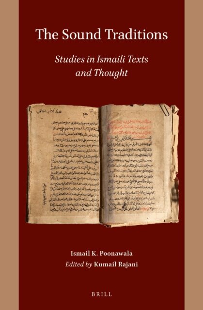 Ismail K. Poonawala, Kumail Rajani - Sound Traditions: Studies in Ismaili Texts and Thought, E-bok