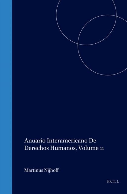 Inter-American Court of Human Rights, Inter-American Commission on Human Rights - Inter-American Yearbook on Human Rights / Anuario Interamericano de Derechos Humanos, Volume 11 (1995), E-bok