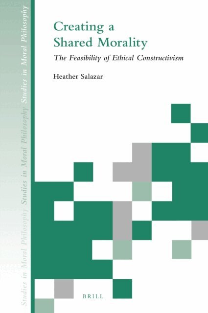 Heather Salazar - Creating a Shared Morality, E-bok