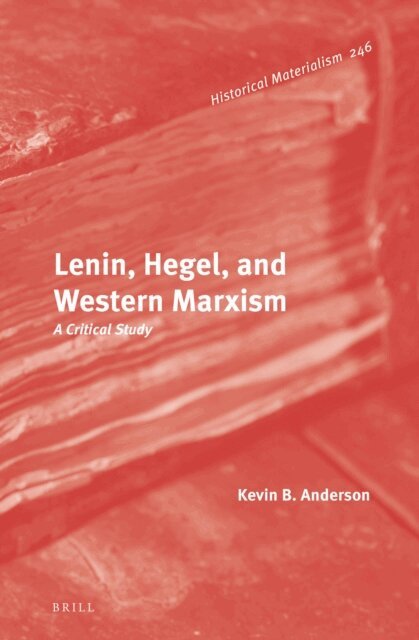 Kevin B. Anderson - Lenin, Hegel, and Western Marxism, E-bok