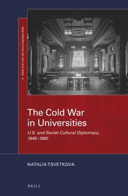 Natalia Tsvetkova - Cold War in Universities, E-bok