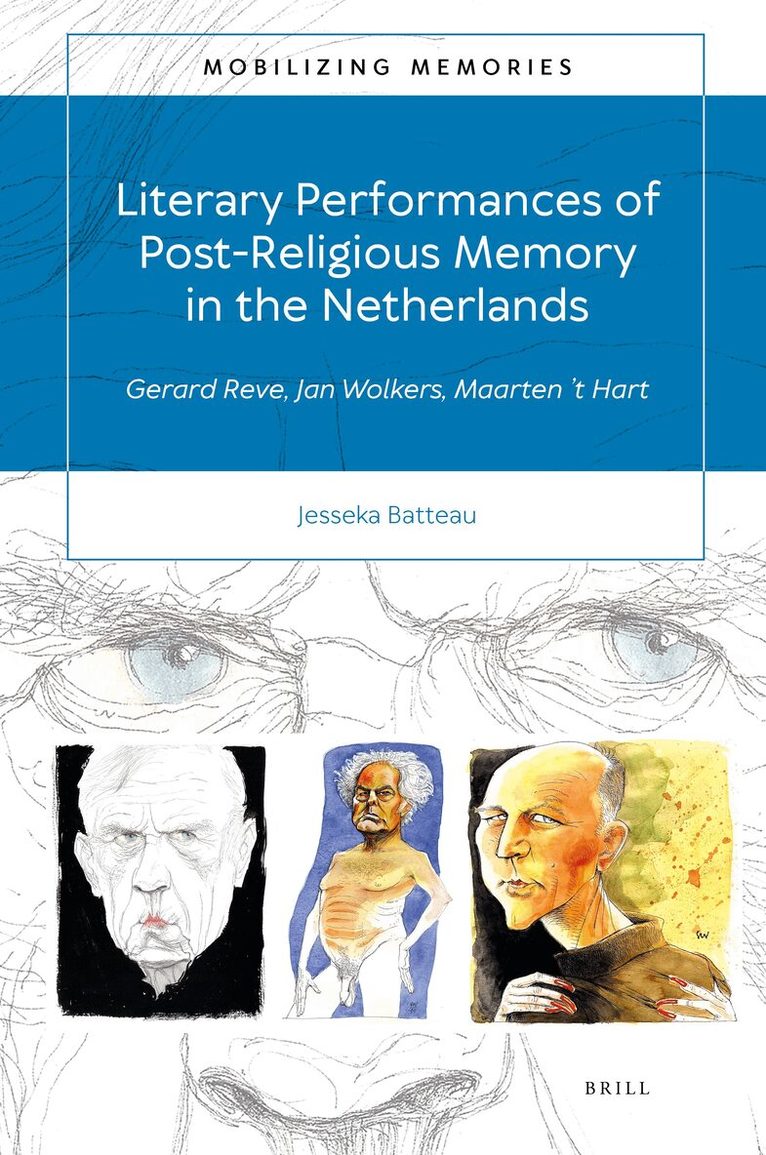 Jesseka M. Batteau - Literary Performances of Post-Religious Memory in the Netherlands, Inbunden. Tillgänglighet: Lägg i varukorg