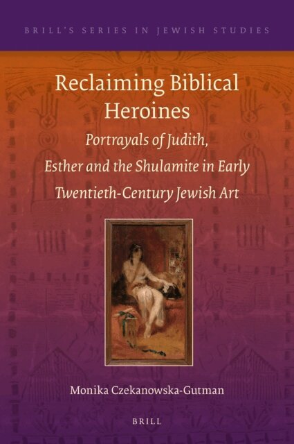 Monika Czekanowska-Gutman - Reclaiming Biblical Heroines, E-bok