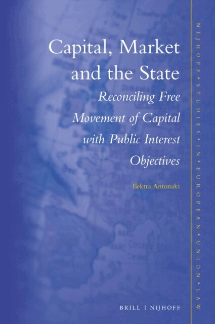 Ilektra Antonaki - Capital, Market and the State, E-bok