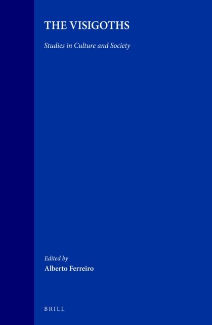 Ferreiro - Visigoths, E-bok