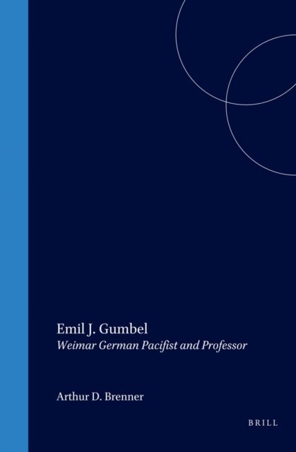 Arthur D. Brenner - Emil J. Gumbel, E-bok