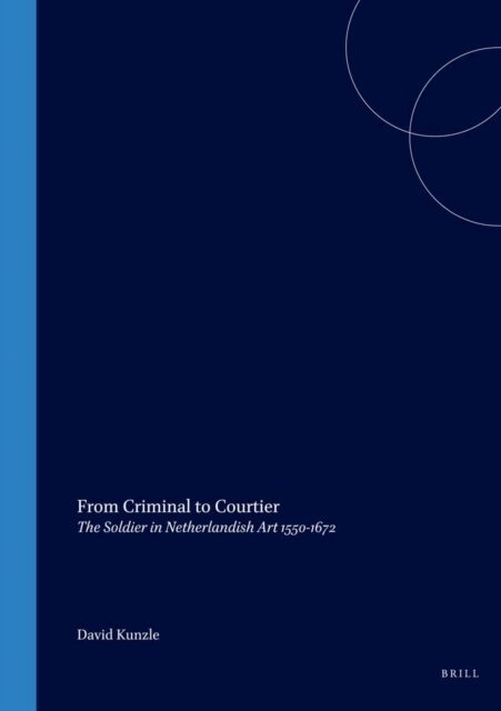 David Kunzle - From Criminal to Courtier, E-bok