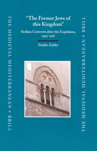 Nadia Zeldes - &quote;The Former Jews of this Kingdom&quote;, E-bok