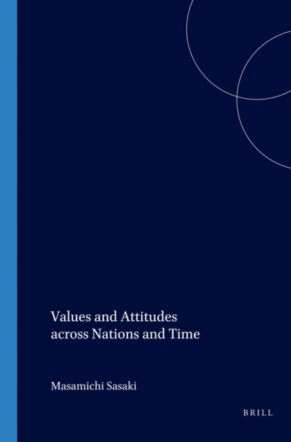 Masamichi Sasaki - Values and Attitudes across Nations and Time, E-bok