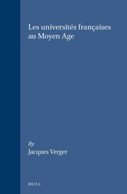 Verger - universites francaises au Moyen Age, E-bok