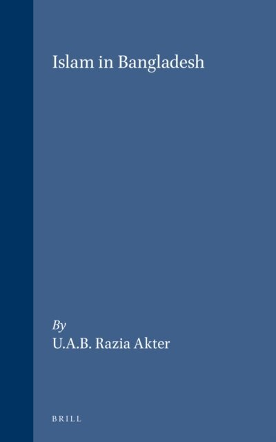 Razia Akter - Islam in Bangladesh, E-bok