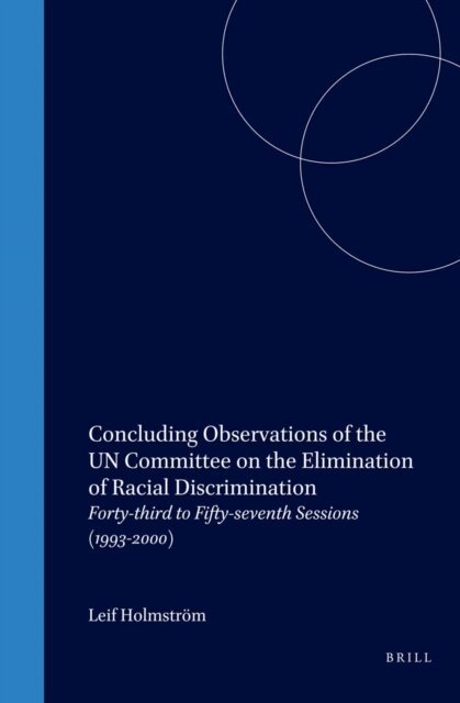Leif Holmstrom - Concluding Observations of the UN Committee on the Elimination of Racial Discrimination, E-bok