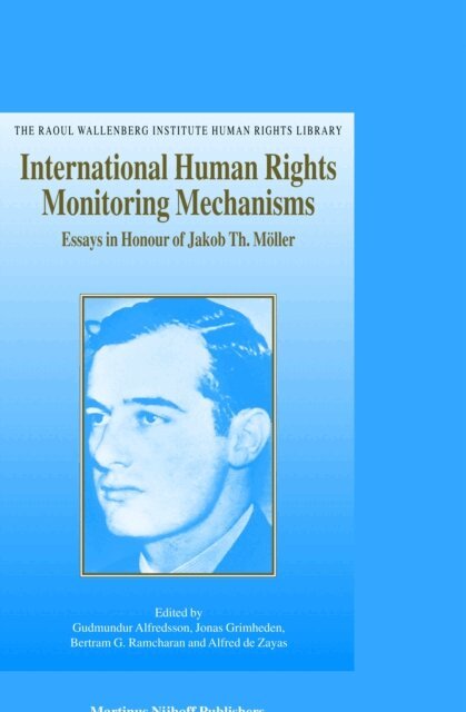 Jonas Grimheden, Gudmundur Alfredsson, Bertie G. Ramcharan, Alfred Zayas - International Human Rights Monitoring Mechanisms, E-bok