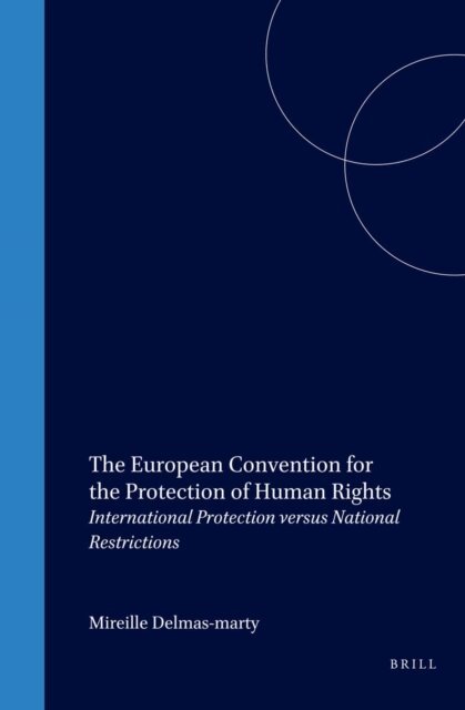 Mireille Delmas-Marty - European Convention for the Protection of Human Rights, E-bok