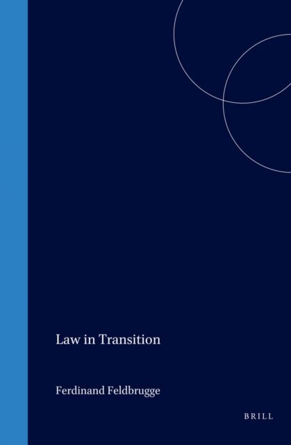 Ferdinand J.M. Feldbrugge - Law in Transition, E-bok