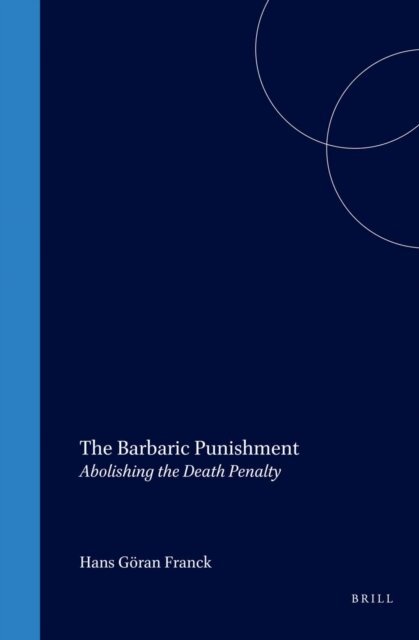Hans Goran Franck, William Schabas - Barbaric Punishment, E-bok