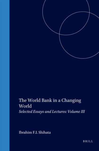 James D. Wolfensohn, Ibrahim F.I. Shihata, Ibrahim F.I. Shihata, Franziska Tschofen, Barber Conable, Antonio Parra - World Bank in a Changing World, E-bok