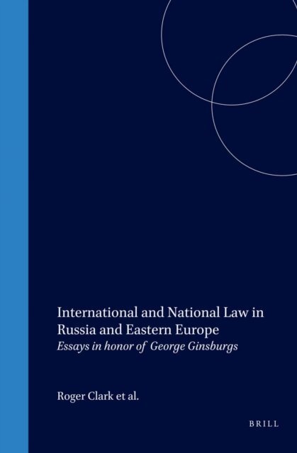 Stanislaw Pomorski, Roger Clark, Ferdinand J.M. Feldbrugge - International and National Law in Russia and Eastern Europe, E-bok