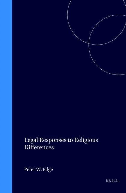 Peter William Edge - Legal Responses to Religious Differences, E-bok
