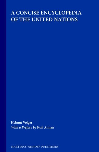 Helmut Volger - Concise Encyclopedia of the United Nations, E-bok