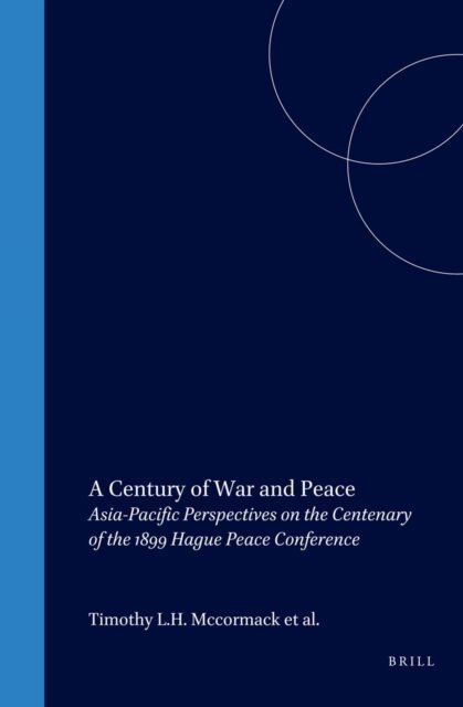 Gillian D. Triggs, Michael Tilbury, Timothy L.H. McCormack - Century of War and Peace, E-bok