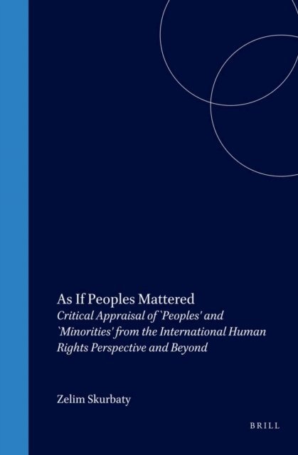 Zelim Skurbaty - As If Peoples Mattered, E-bok