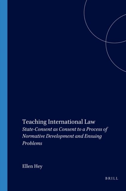 Ellen Hey - Teaching International Law, E-bok