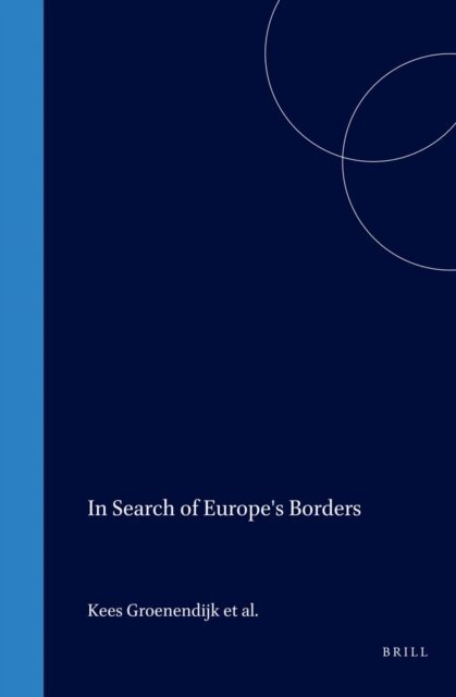 Paul Minderhoud, Elspeth Guild, Kees Groenendijk - In Search of Europe's Borders, E-bok