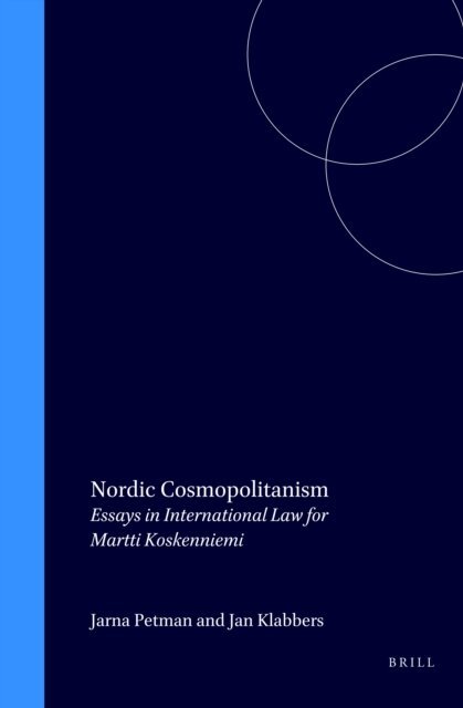 Jan Klabbers, Jarna Petman - Nordic Cosmopolitanism, E-bok
