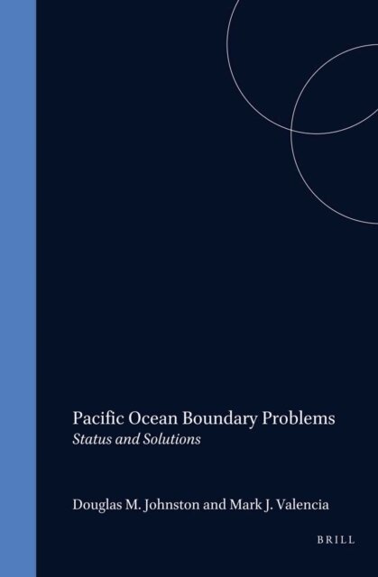 Mark J. Valencia - Pacific Ocean Boundary Problems, E-bok