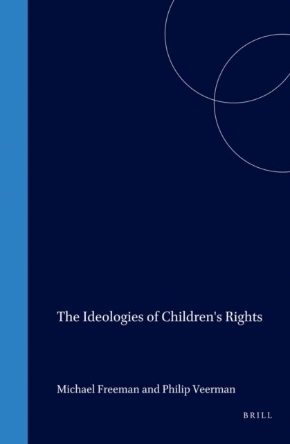 Philip E. Veerman, Michael Freeman - Ideologies of Children's Rights, E-bok