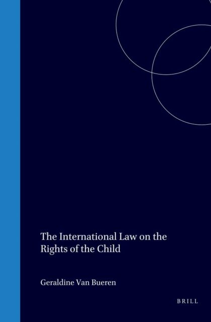 Geraldine van Bueren - International Law on the Rights of the Child, E-bok