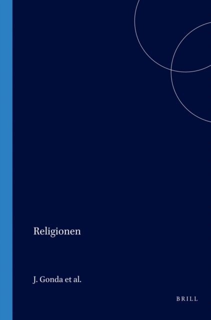 Muller Kruger, Kahler, Gowing, A Ali, Gonda - Religionen, E-bok