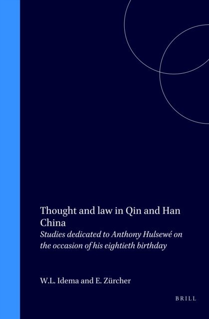 Erik Zurcher, Wilt Idema - Thought and law in Qin and Han China, E-bok