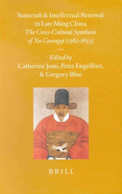 Gregory Blue, Engelfriet, Catherine Jami - Statecraft and Intellectual Renewal in Late Ming China, E-bok