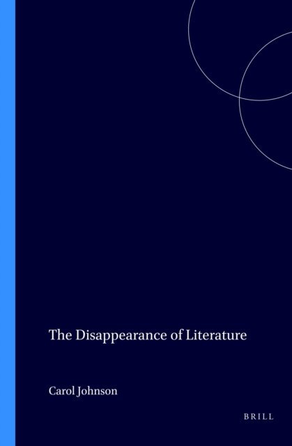 Carol Johnson - Disappearance of Literature, E-bok