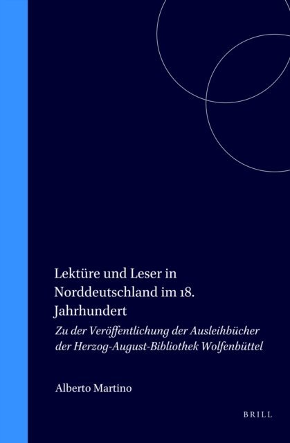 Alberto Martino - Lekture und Leser in Norddeutschland im 18. Jahrhundert, E-bok