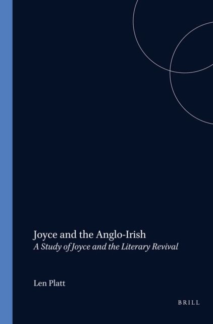 Len Platt - Joyce and the Anglo-Irish, E-bok