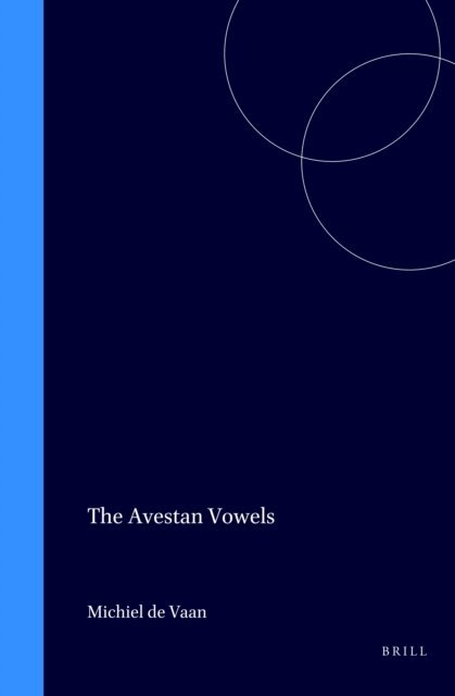 Michiel de Vaan - Avestan Vowels, E-bok