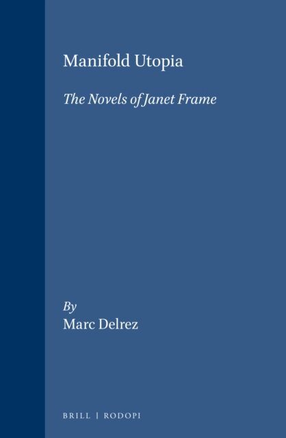 Marc Delrez - Manifold Utopia, E-bok