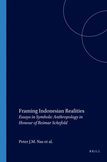 G.A. Persoon, Peter J.M. Nas - Framing Indonesian Realities, E-bok