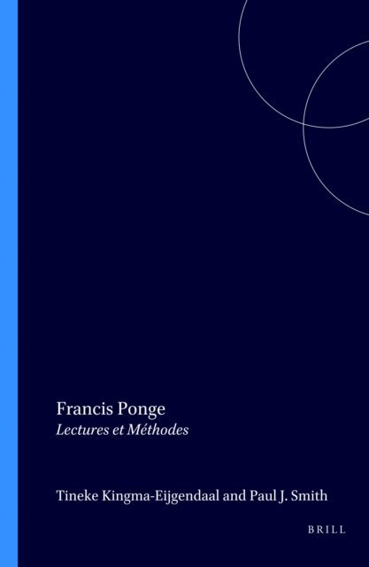 Paul J. Smith, Tineke Kingma-Eijgendaal - Francis Ponge, E-bok