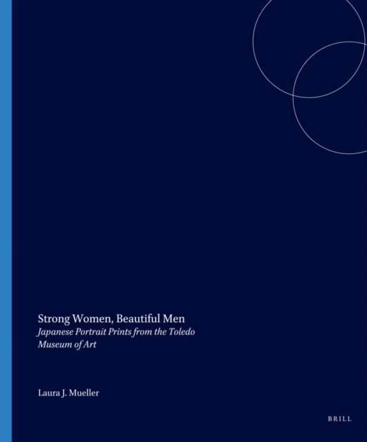 Laura J. Mueller - Strong Women, Beautiful Men, E-bok
