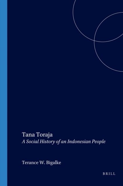 Terance W. Bigalke - Tana Toraja, E-bok