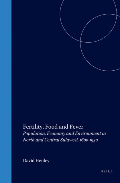 David E.F. Henley - Fertility, Food and Fever, E-bok