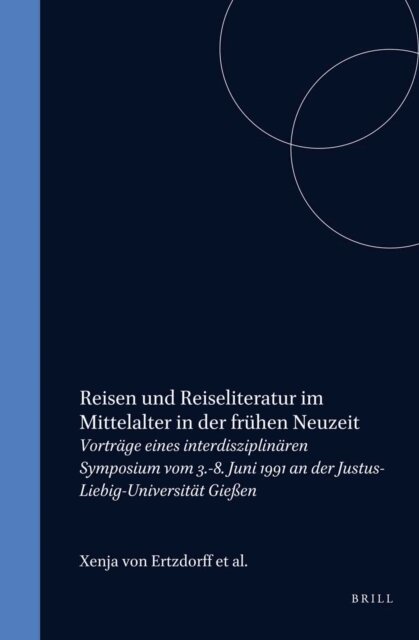 Reisen und Reiseliteratur im Mittelalter in der fruhen Neuzeit, E-bok