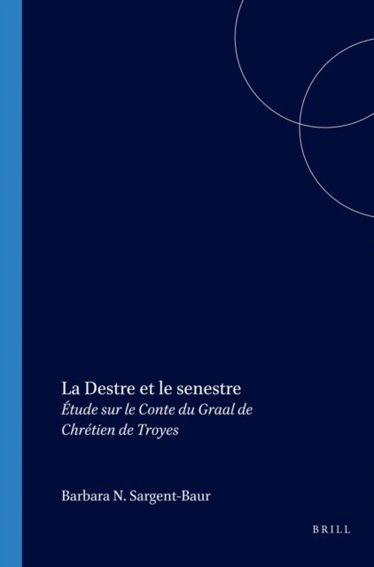 Barbara N. Sargent-Baur - Destre et le senestre, E-bok