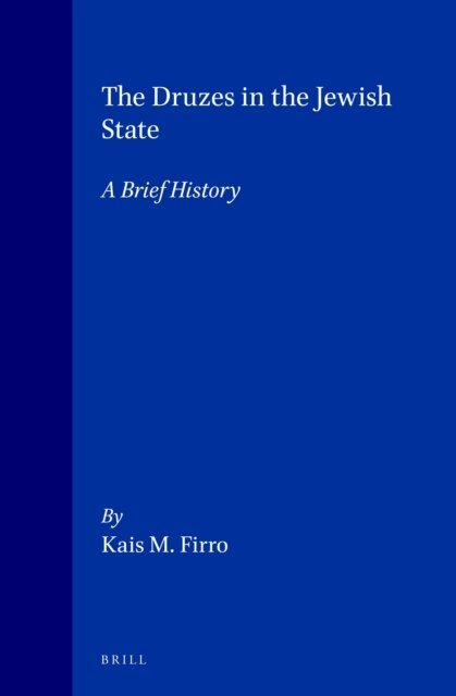 Kais M. Firro - Druzes in the Jewish State, E-bok