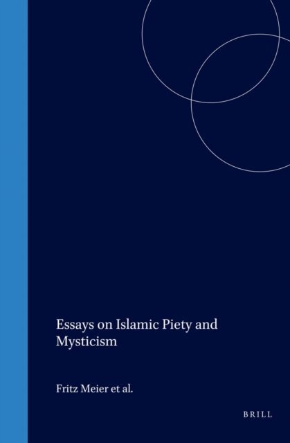 Meier - Essays on Islamic Piety and Mysticism, E-bok